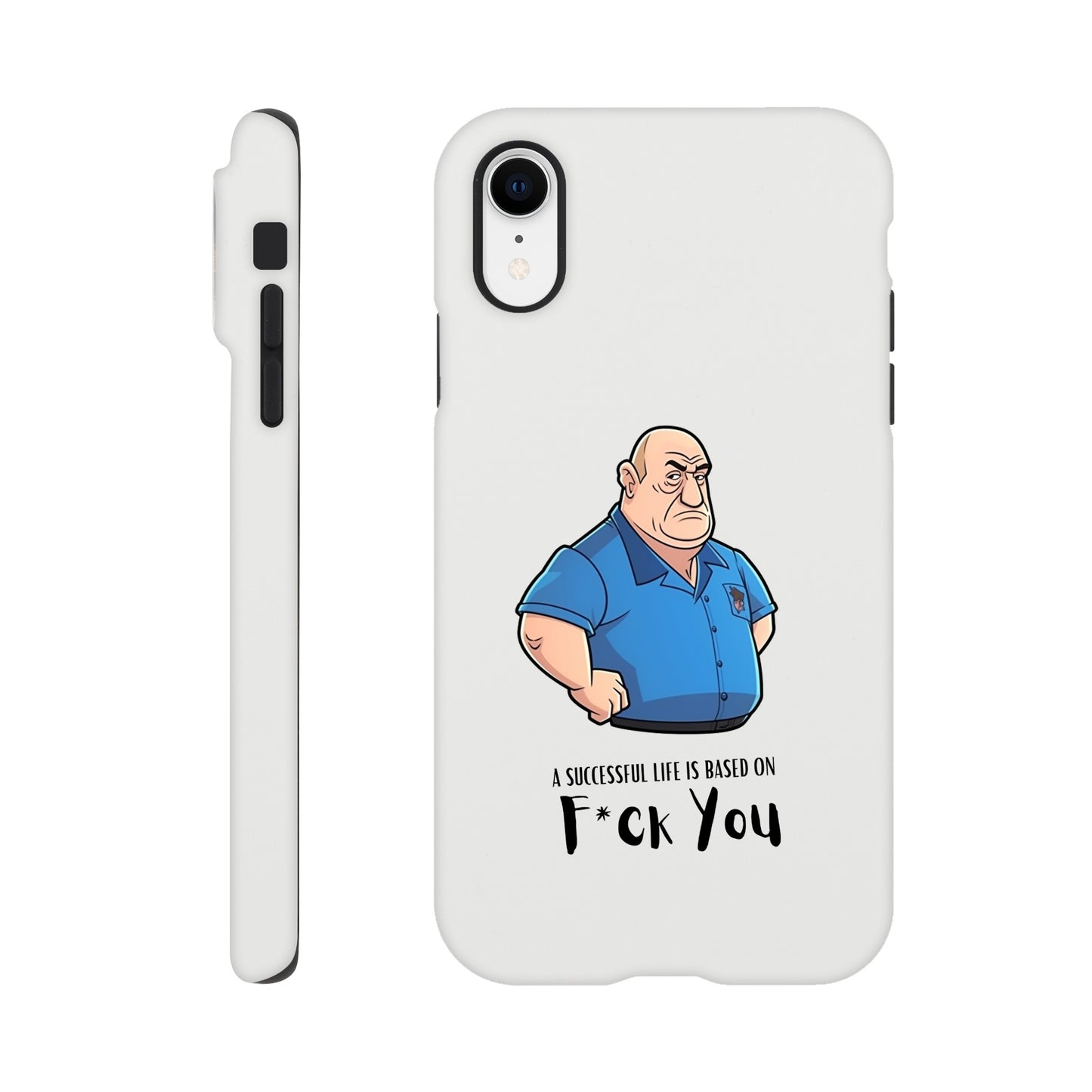 B | A Successful Life Is Based On F*ck You | Phone Case