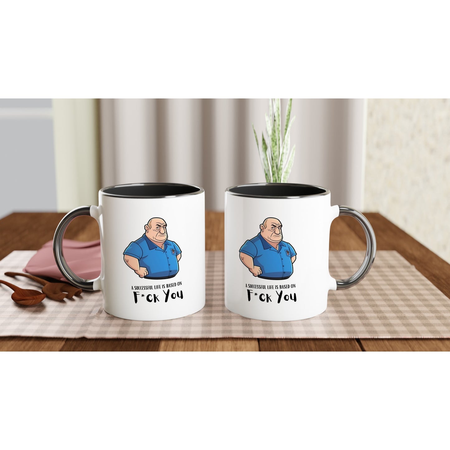 A | A Successful Life Is Based On F*ck You | Mood Mug